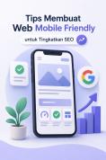 Panduan Lengkap Optimasi Mobile First Indexing Google untuk Meningkatkan Peringkat SEO Website